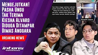 Pasha Ungu Tak Terima Kiesha Diduga Ditampar Dimas Anggara | Intens Investigasi | Eps 5390