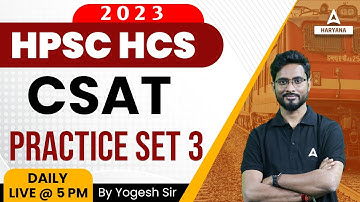 HPSC HCS 2023 CSAT Exam | Haryana HCS CSAT Class | Practice Set Paper -3 | CSAT By Yogesh Sir