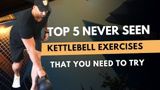 Top 5 Never Seen Exercises. [Kettlebell] Guía
