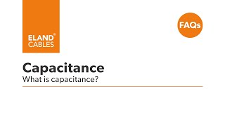 FAQ - What is capacitance