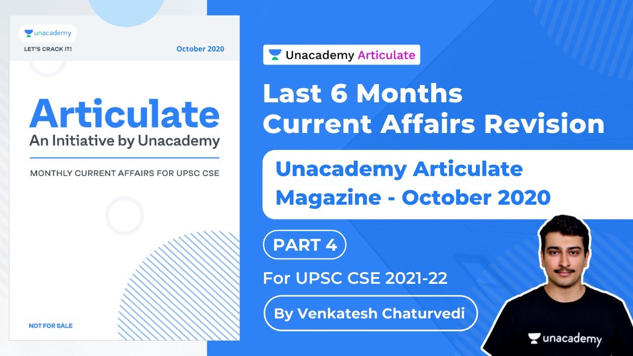 Last 6 Months Current Affairs Revision UPSC CSE Unacademy Articulate Magazine October 2020