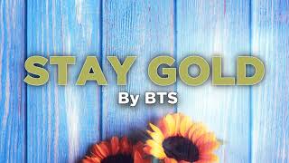 Stay Gold - BTS | Lyrics