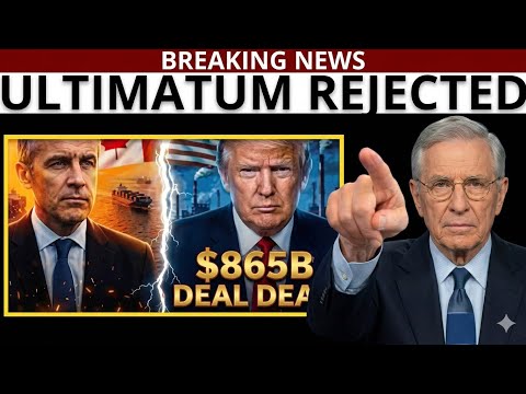 1 MIN AGO: Carney SHUTS DOWN Trump's Ultimatum — $865B Energy Deal COLLAPSES