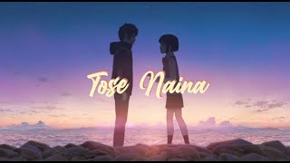 Tose Naina | [ Short Edit/AMV] | FHD 60FPS | Capcut |