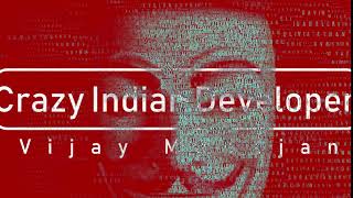 Crazy Indian Developer Intro