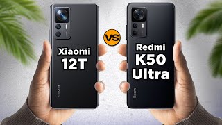 Xiaomi 12T vs Redmi K50 Ultra