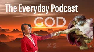 The Everyday Podcast #2 , The word of God , the LOGOS &amp; Biblical stories.