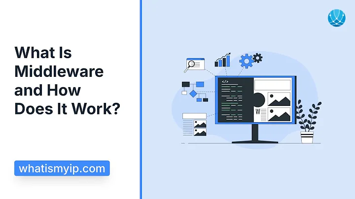What Is Middleware and How Does It Work?