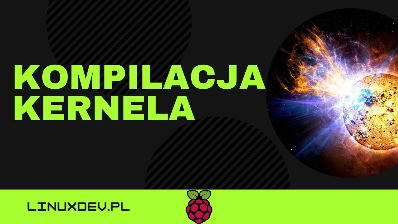 Maksimum kontroli? Własny Kernel na Raspberry Pi