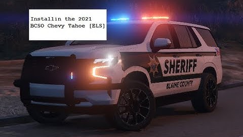 GTA V | LSPDFR | Tutorial | Installing the BCSO 2021 Chevrolet Tahoe [ELS]