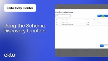 Using the Schema Discovery Function | Okta Support