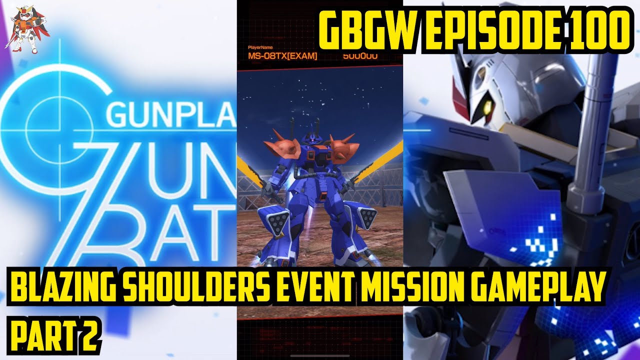 Gundam Battle Gunpla Warfare Blazing Shoulders Event Mission