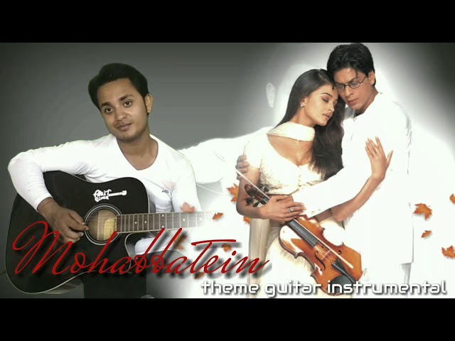 Mohabbatein theme instrumental | guitar instrumental class=