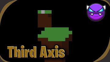 Third Axis (Easy Demon) - Geometry Dash 2.2
