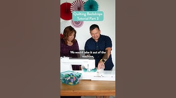 Quilting Backdrops Tutorial - Part 3 #quiltingbackdrops #quilting #tutorialseries