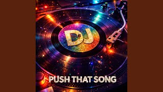 Push That Song
