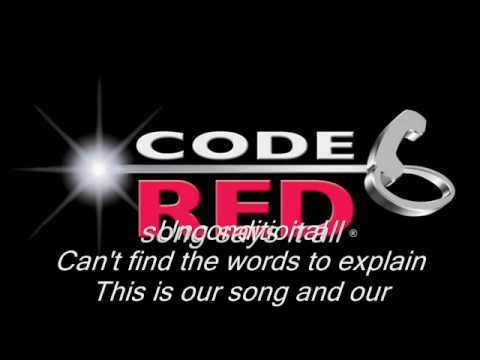 Code red    (This is our Song) with lyrics