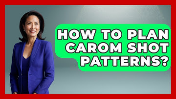 How To Plan Carom Shot Patterns? - Billiards Hustlers