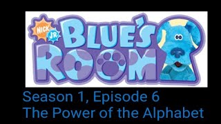 blue's room Season 1, Episode 6 The Power of the Alphabet