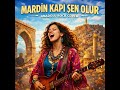 Mardin Kapı Şen Olur Anadolu Rock Cover