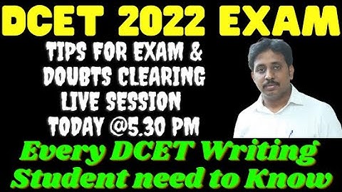 DCET 2022 Exam Attending Tips & Doubts Clearing Live Session #dcet #dcetupdates