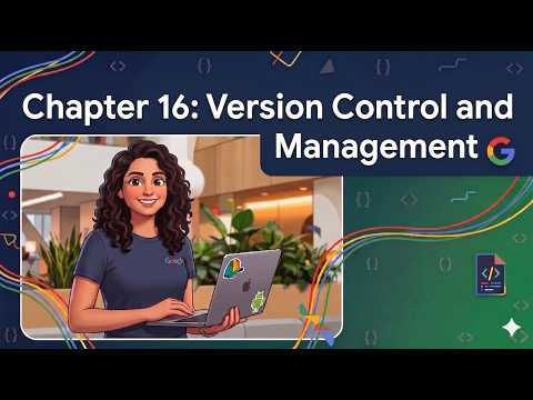 Version Control and Branch Management | Chapter 16 — Software Engineering at Google