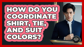 How Do You Coordinate Shirt, Tie, And Suit Colors? - The Sharp Dressed Gent