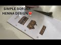 Henna Bordering Design ❤️#video #viral #fidhupathu