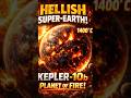 ഭൂമിയെപ്പോലൊരു നരകം! | Story of Kepler-10b Exoplanet | ഈ ഗ്രഹത്തിൽ പെയ്യുന്നത് ഇരുമ്പ് മഴ! 😱 #shorts