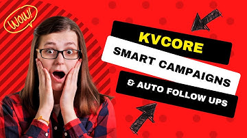 KVcore Smart Campaign And Automated Follow Up Training | Real Estate CRM Series