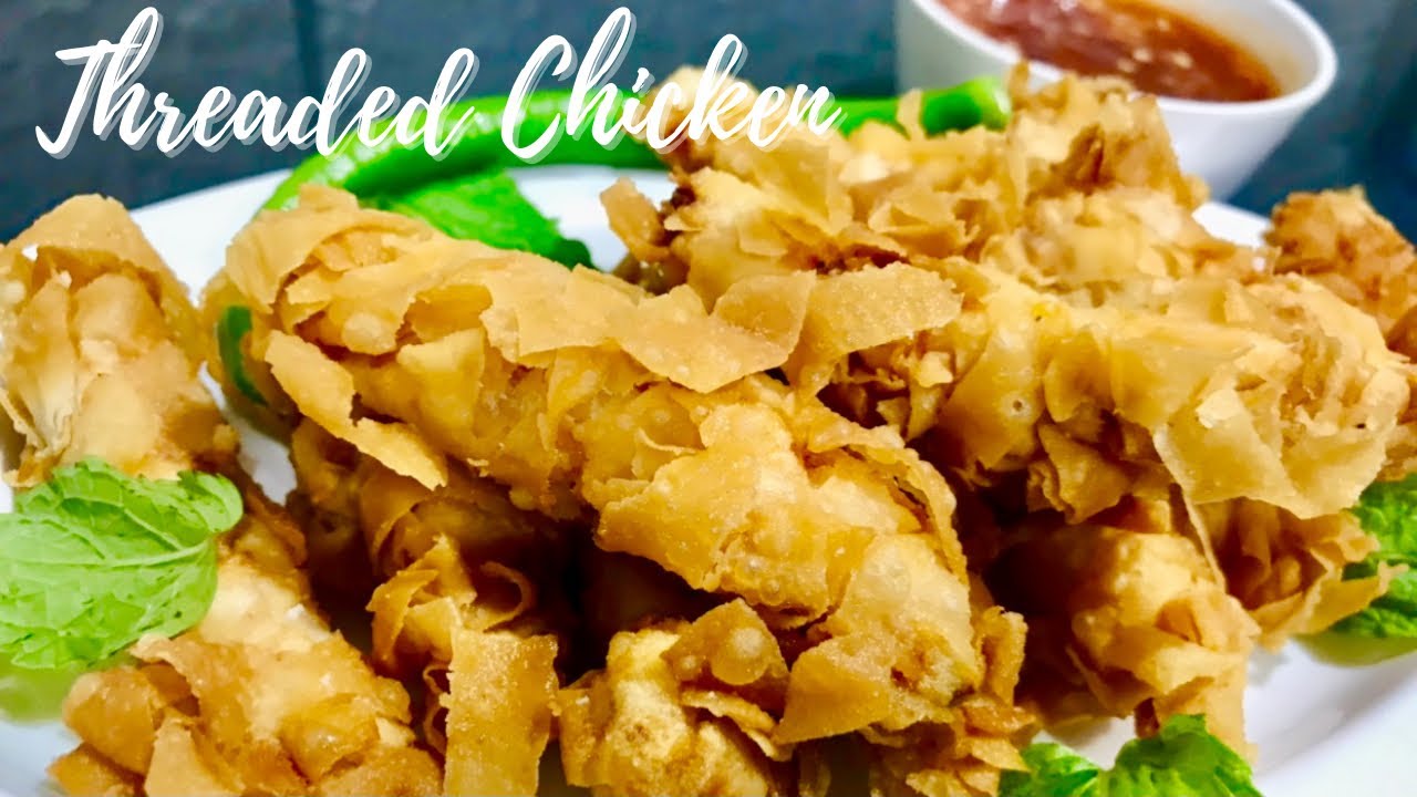 Threaded Chicken Crispy Threaded chicken with homemade wonton sheets ...