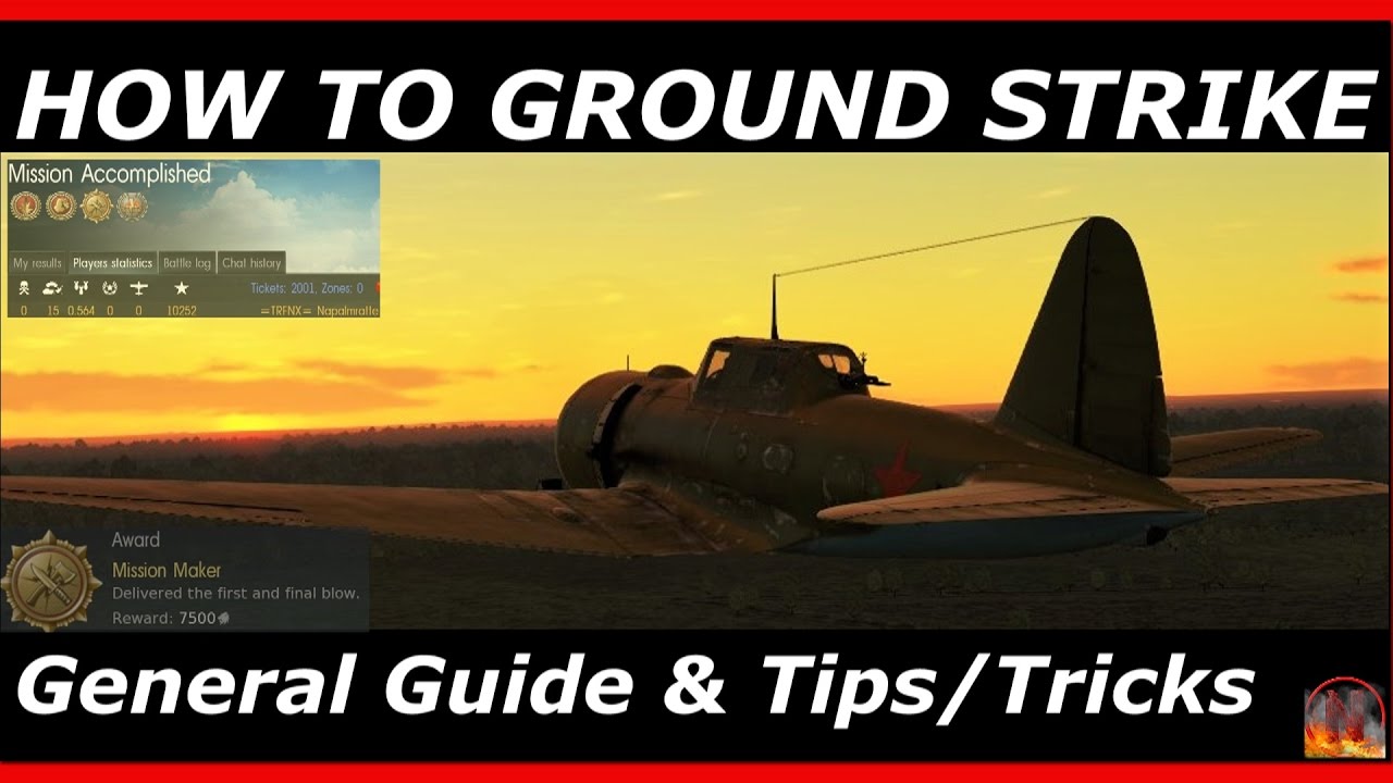 War Thunder || How To Groundstrike Guide - feat. Su-6