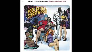 Kool Keith Big Sche Eastwood - Natural High feat DJ Junkaz Lou