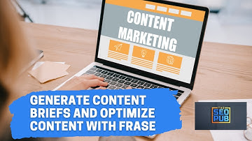 How I use Frase to Create Article Briefs and Optimize Content