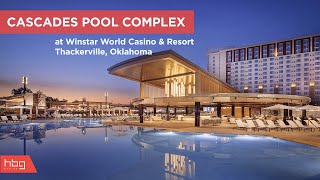 Cascades Pool Complex at Winstar World Casino & Resort