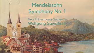 Mendelssohn - Symphony No. 1 - Wolfgang Sawallisch (1967) - HD Digital Remaster