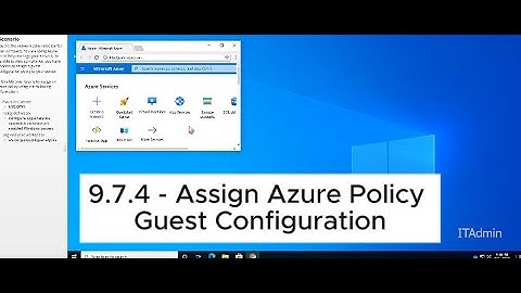 TestOut Hybrid Server Pro: Core | 9.7.4 Assign Azure Policy Guest Configuration