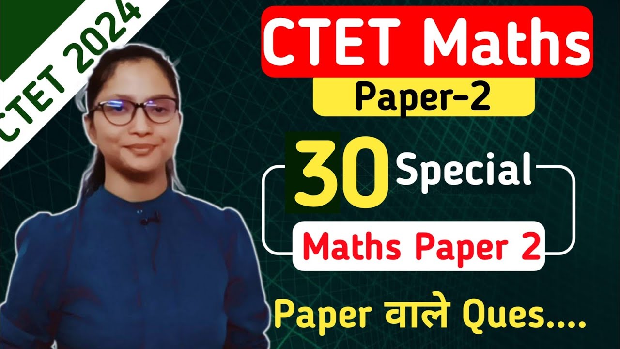 CTET Maths Paper 2 Marathon | CTET Maths Paper 2 Preparation | CTET Dec ...