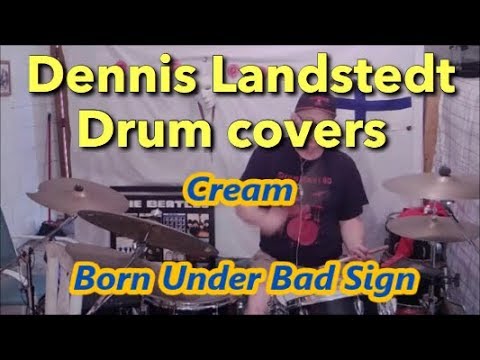 cream,-born-under-bad-sign,-dennis-landstedt-drum-covers