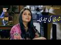 Shadi Ki Tayyari Shuru Karo | Mahnoor | Humayoun Ashraf | ARY Digital