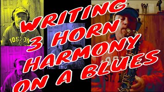 3 HORN 🎷 HARMONY with Analysis on Coltranes Bessies Blues