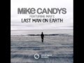 Mike Candys - Last Man On Earth (feat. Max'C) | Radio Edit