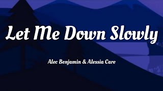 Alec Benjamin - Let Me Down Slowly (feat. Alessia Cara) (Lyrics) |TikTok Remix| Could you fine a way