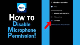 How to Disable Microphone Permission on Paytm [NEW]