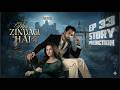Meri Zindagi Hai Tu 2nd Last Episode 33 | Story Prediction | Hania Aamir | Bilal Abbas | Fan Made