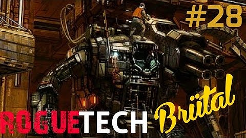 Our AMS is limited. We need better stuff. Battletech Modded/Roguetech Treadnought S02 Brütal #28