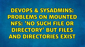 Problems on mounted NFS: 