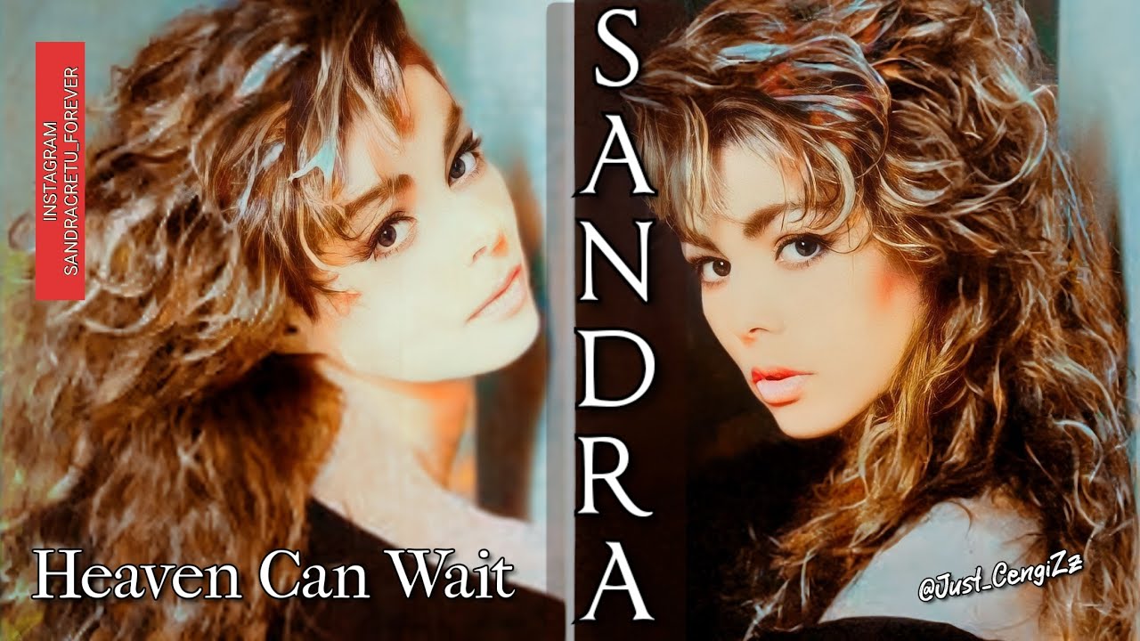 sandra-heaven-can-wait-mashup-l-r-m-sana-edit-by-just-cengizz-youtube