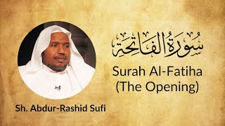 Surah Al-Fatiha (Hafs An Asim) | Shaykh Abdur-Rashid Sufi