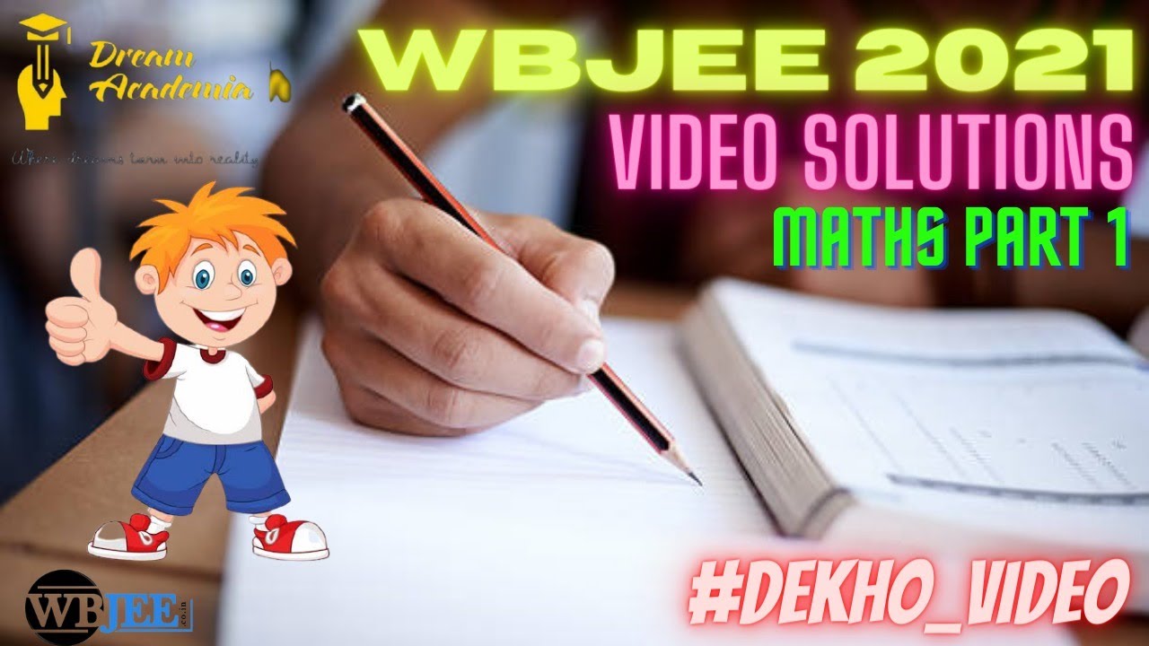 WBJEE 2021 MATHS SOLUTIONS || PART 1|| 8 QUESTIONS